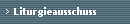 Liturgieausschuss